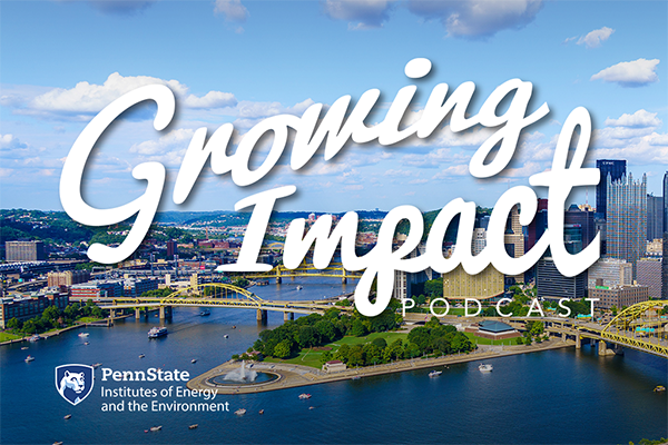 The latest episode of the "Growing Impact" podcast discusses air quality and health concerns in western Pennsylvania, specifically how the combination of industrial polluters and complex terrain can impact communities